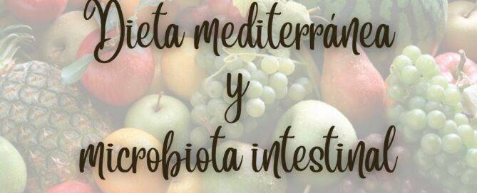 Dieta mediterránea y microbiota